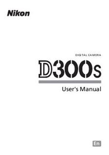 Nikon D300S manual. Camera Instructions.